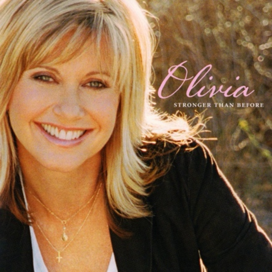 Newton-John, Olivia - Stronger Than Before (20th Anniversary)