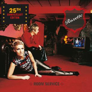 Roxette - Room Service (25th Anniversary Edition)