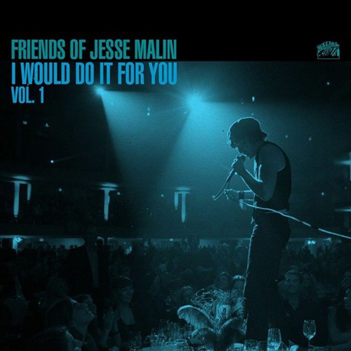 Malin, Jesse - Friends Of Jesse Malin - I Would Do It For You Vol. 1
