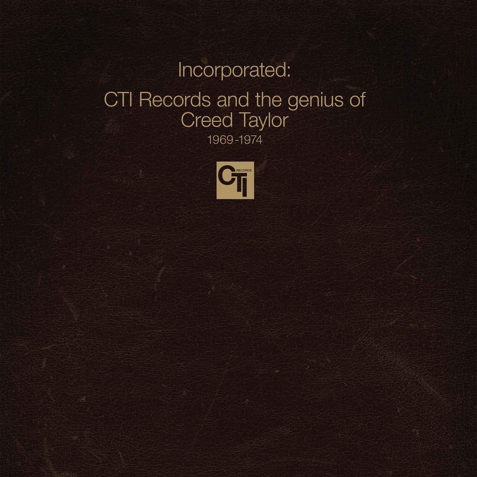 Incorporated! CTI Records And The Genius Of Creed Taylor - Various Artists