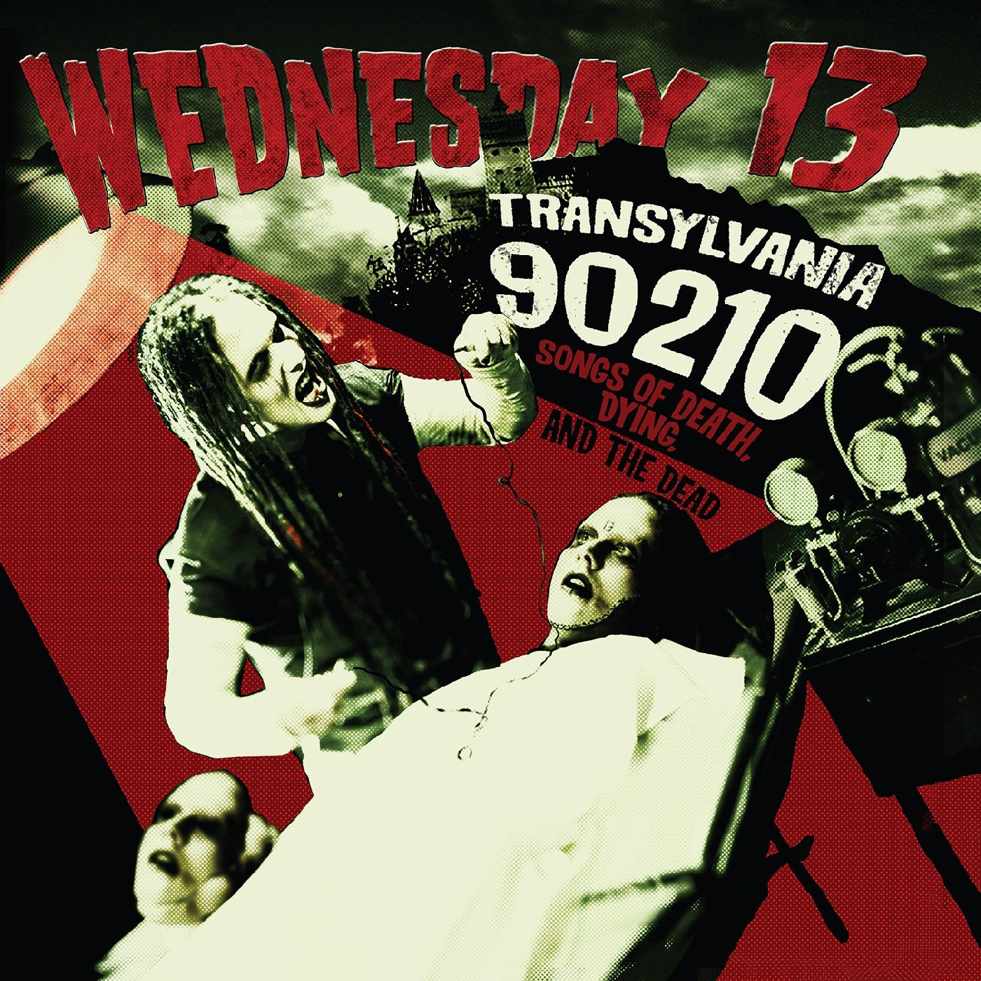 Wednesday 13 - Transylvania 90210 - Songs Of Death, Dying, And The Dead