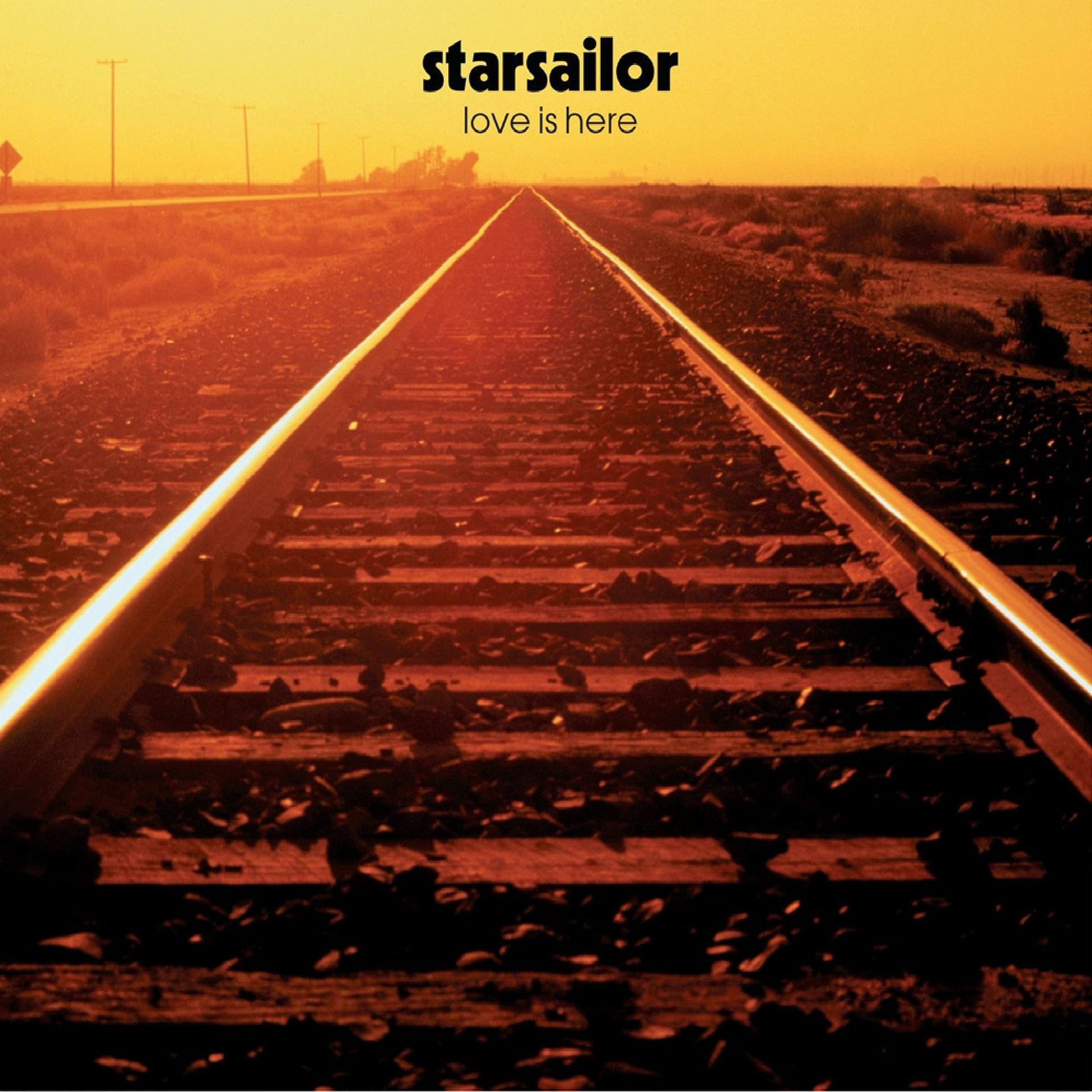 Starsailor - Love Is Here (25th Anniversary Edition) 
