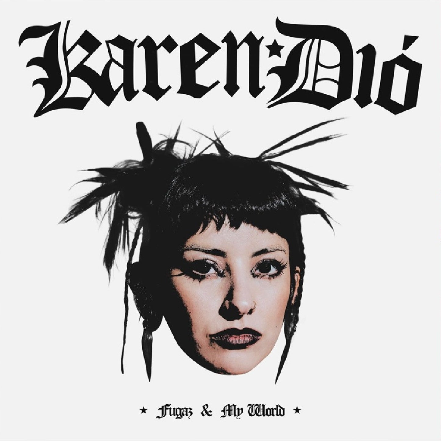 Dió, Karen - Fugaz & My World