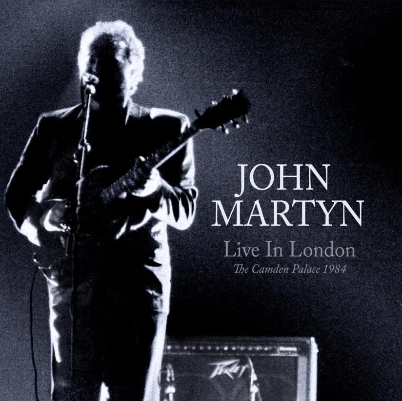 Martyn, John - Live In London: The Camden Palace 1984