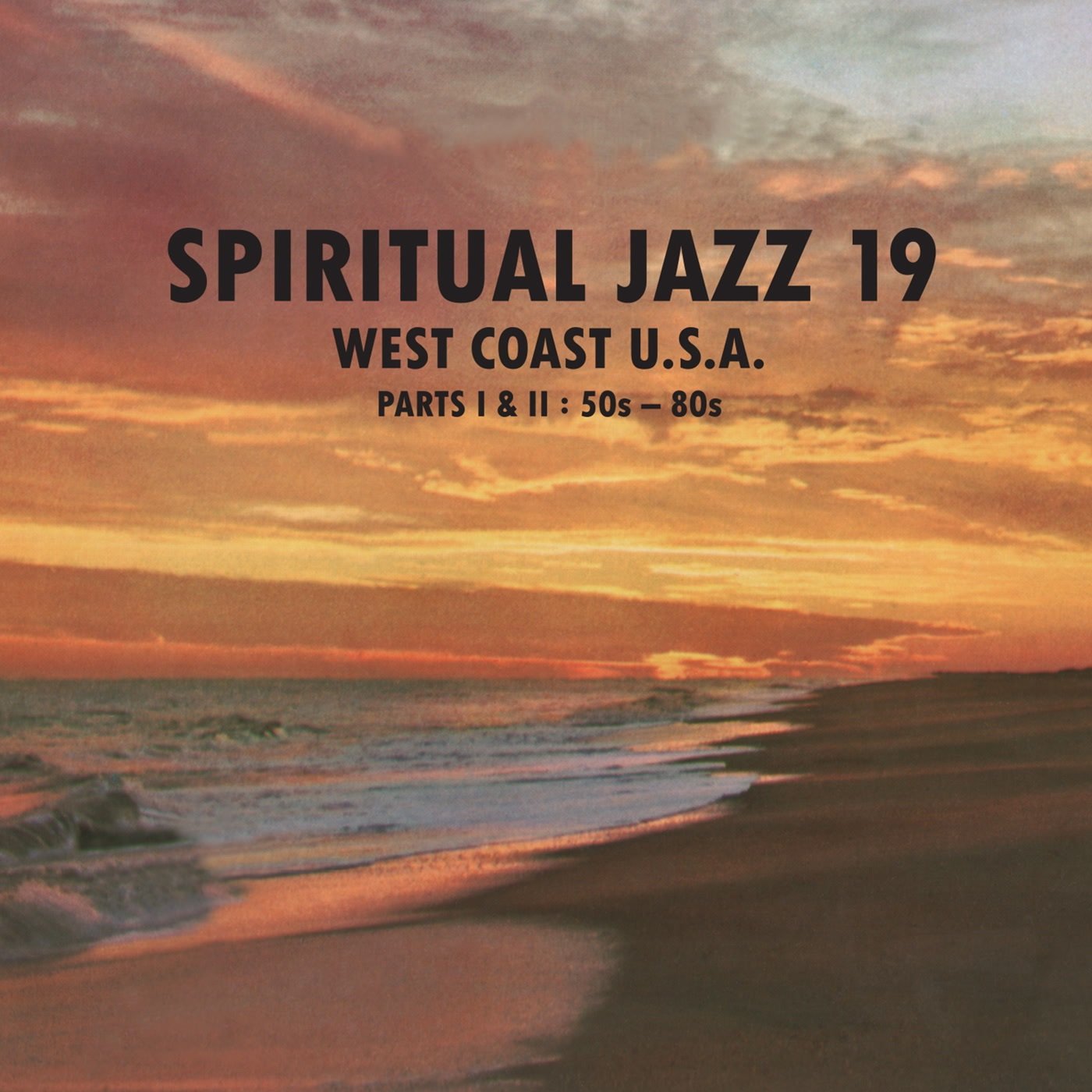 Spiritual Jazz 19 West Coast USA Parts 1 & 2: 50s - 80s - Various Artists