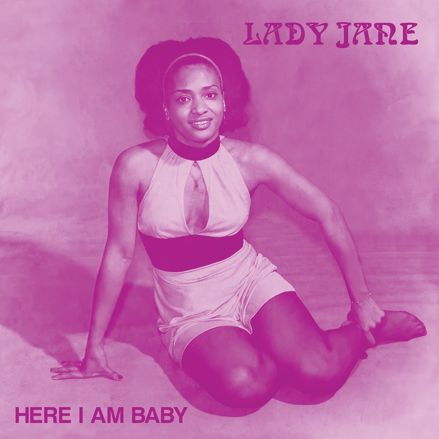Lady Jane - Here I Am Baby
