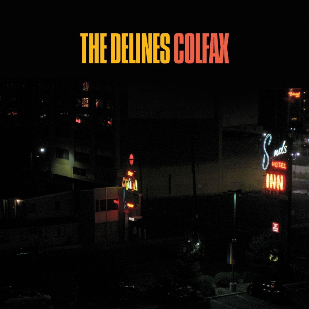 Delines, The - Colfax