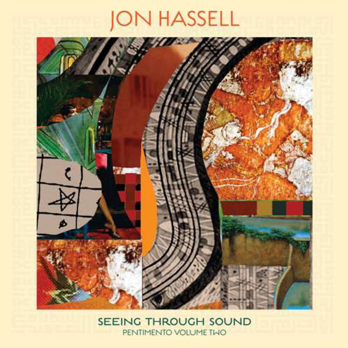Hassell, Jon - Seeing Through Sound (Pentimento Volume Two)