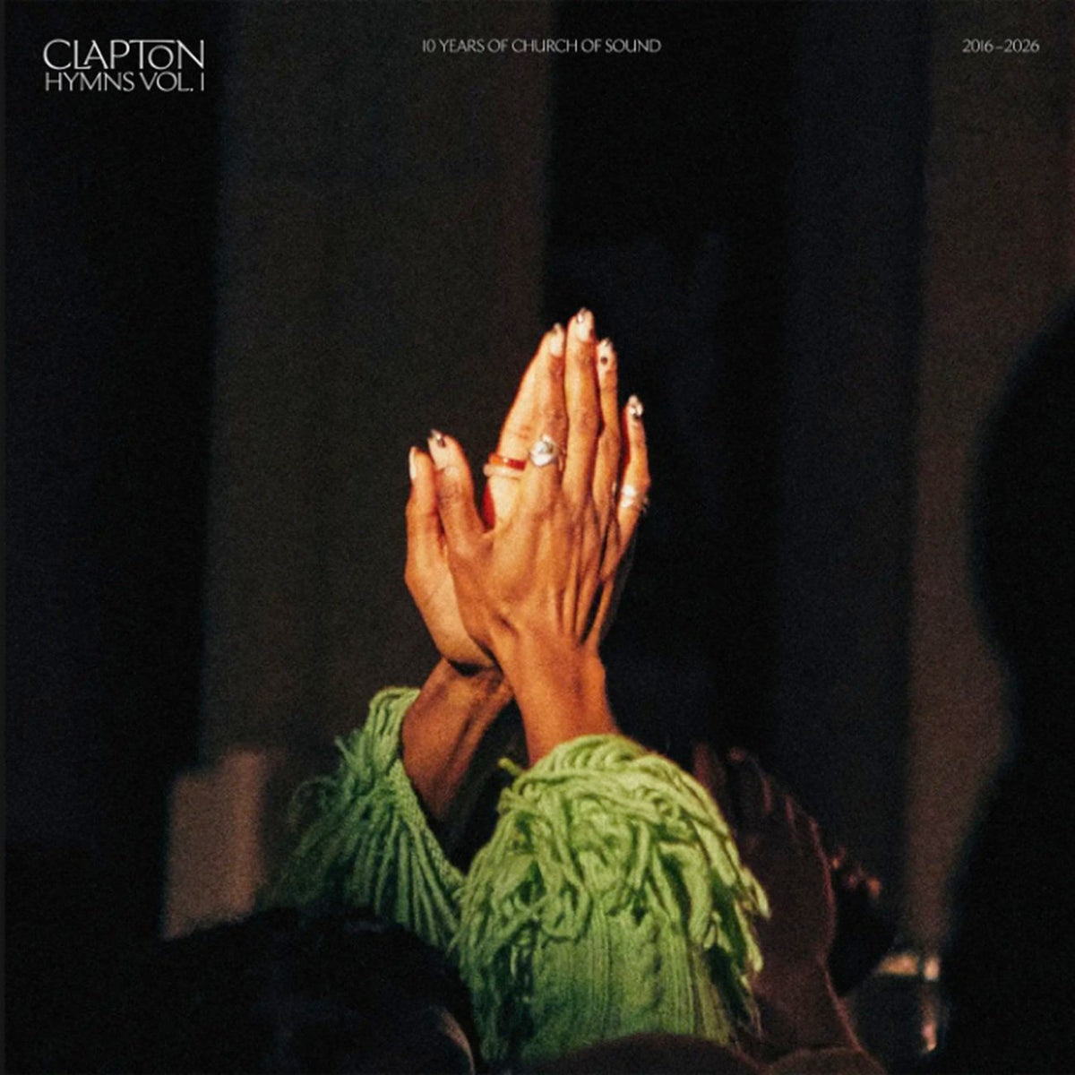 Clapton Hymns Vol. 1: 10 Years Of Church Of Sound (2016 - 2026) - Various Artists