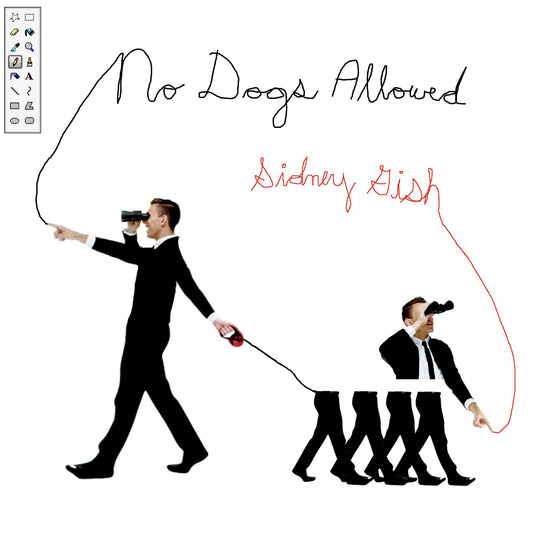 Gish, Sidney - No Dogs Allowed