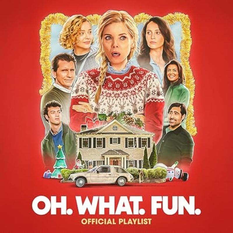 Oh. What. Fun (OST) - Music By Various Artists