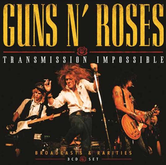 Guns N' Roses - Transmission Impossible
