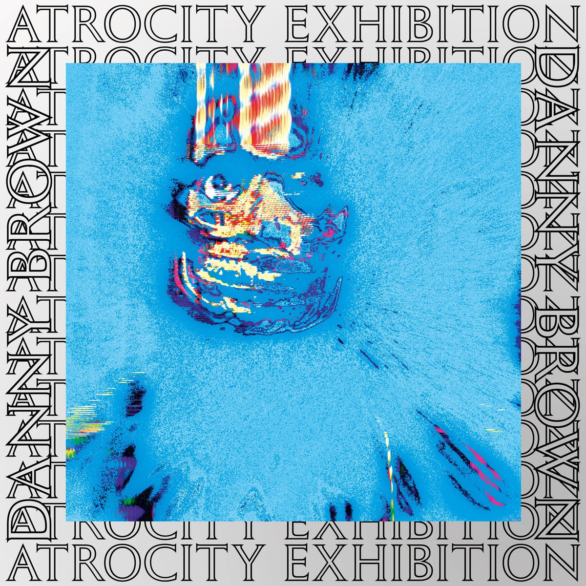 Brown, Danny - Atrocity Exhibition (10 Year Anniversary Edition)