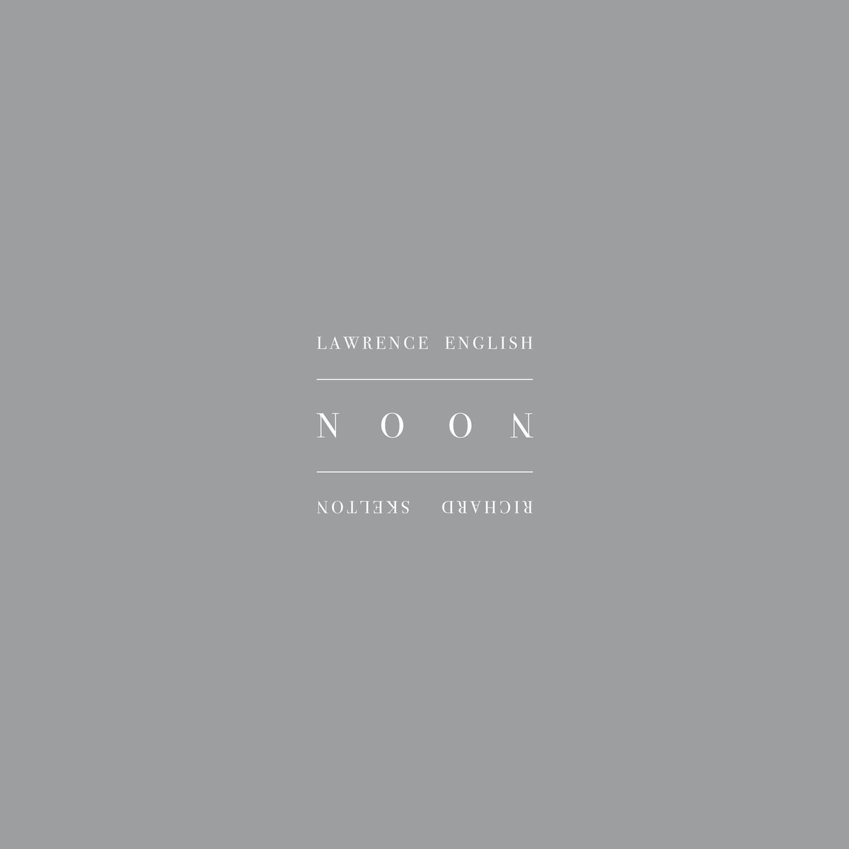 Skelton, Richard & Lawrence English - NOON