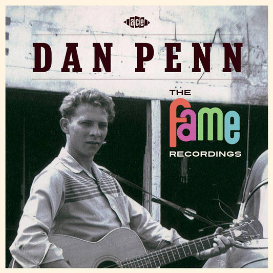 Penn, Dan - The Fame Recordings