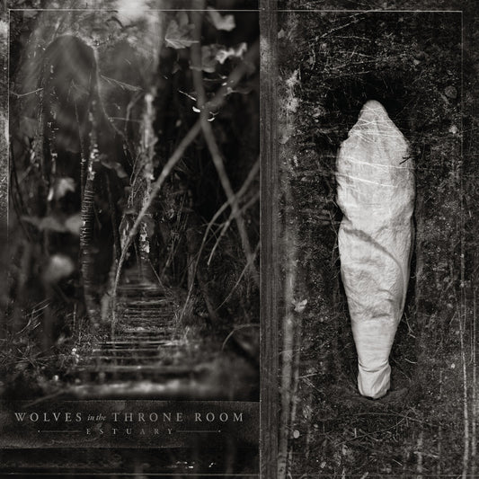 Wolves In The Throne Room - Estuary