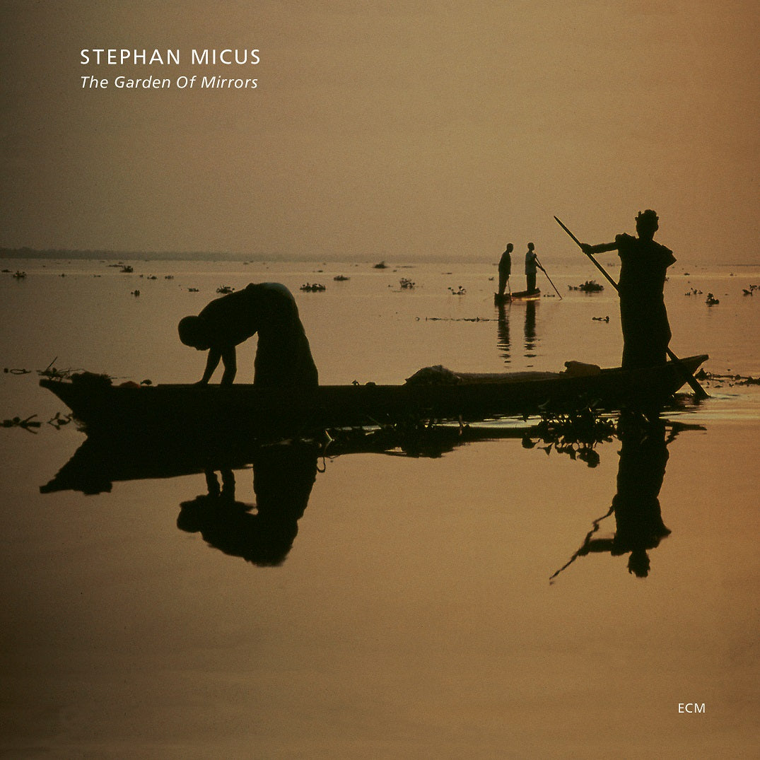 Micus, Stephan - The Garden Of Mirrors