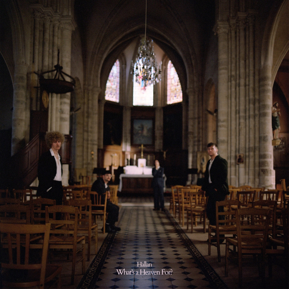 Hallan - What’s A Heaven For?