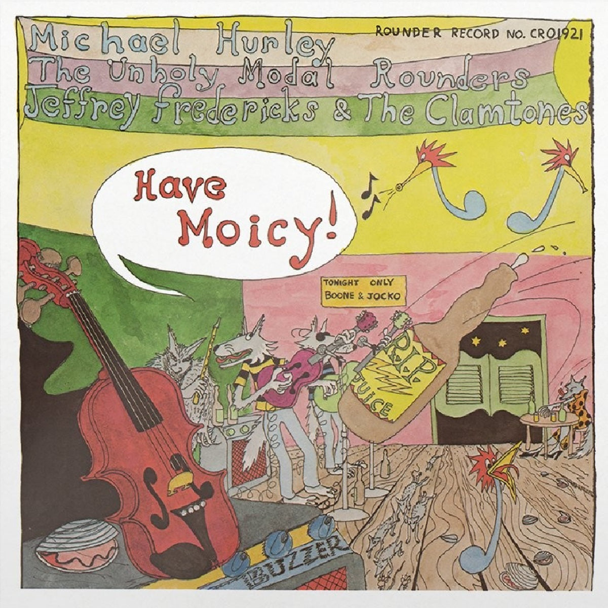 Hurley, Michael, The Unholy Modal Rounders, and Jeffrey Frederick & The Clamtones - Have Moicy! (50th Anniversary Edition)