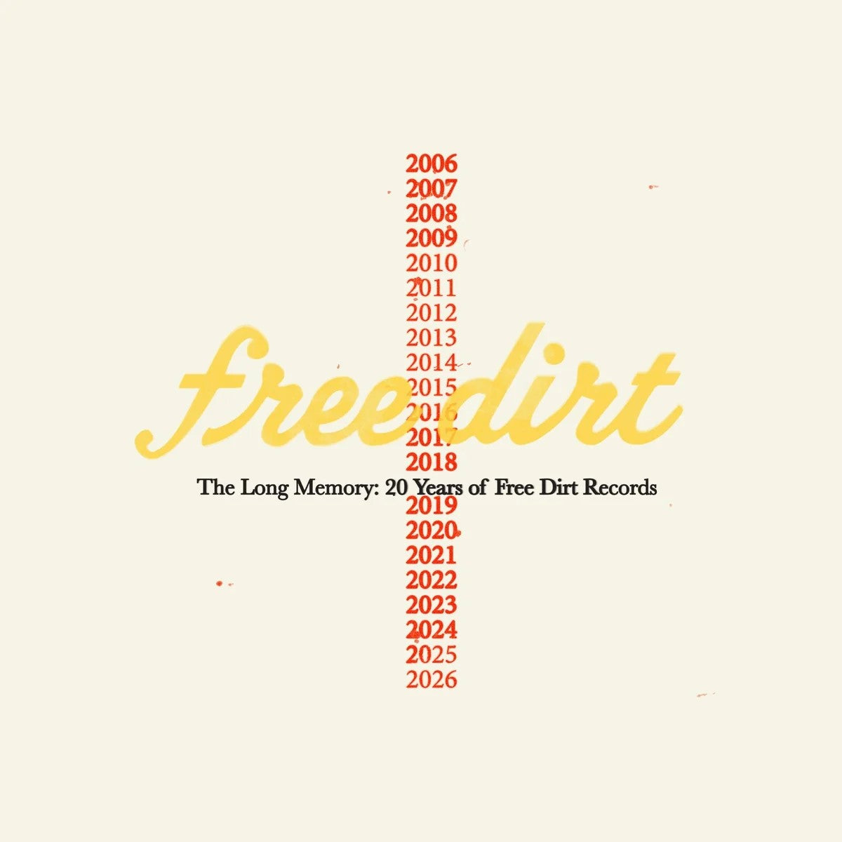 Long Memory, The: 20 Years of Free Dirt Records - Various Artists