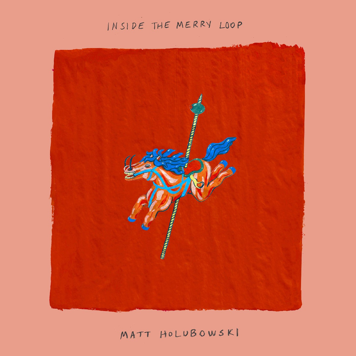 Holubowski, Matt - Inside The Merry Loop