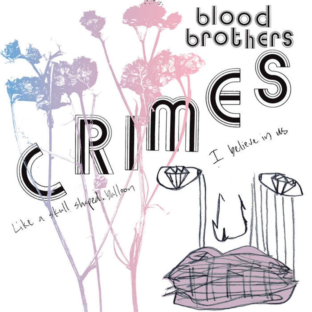 Blood Brothers, The - Crimes