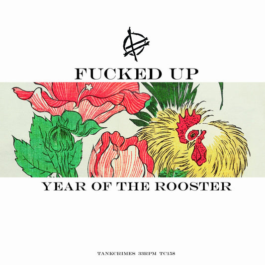 Fucked Up - Year of the Rooster