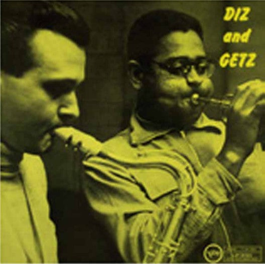 Gillespie, Dizzy & Stan Getz - Diz And Getz