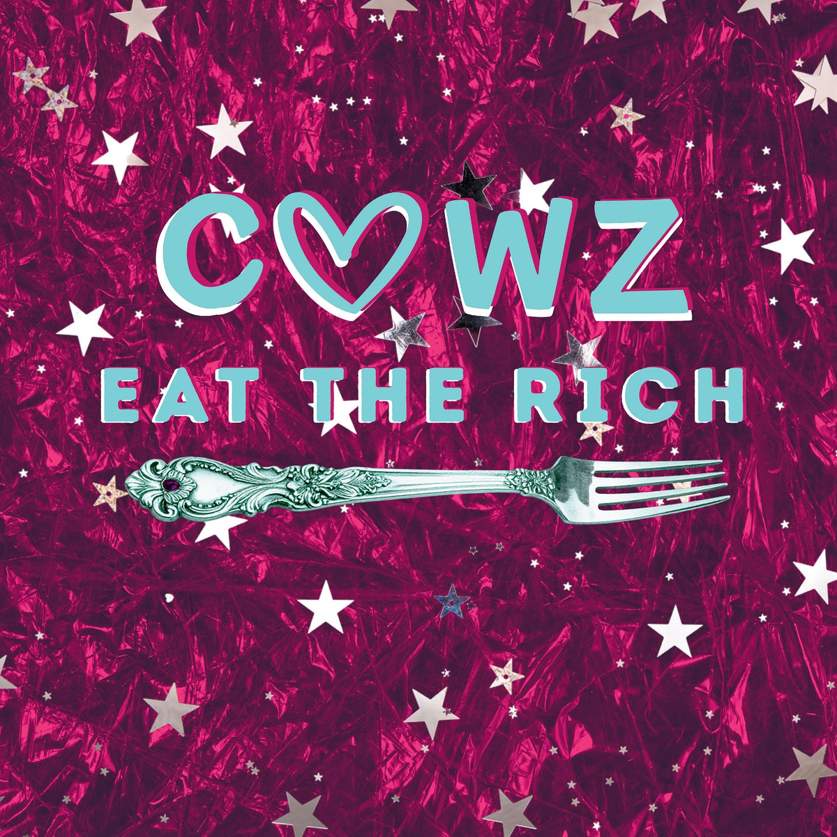 COWZ - EAT THE RICH