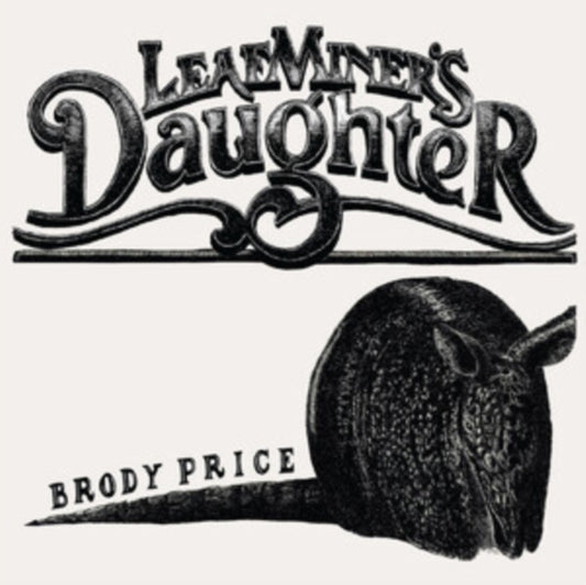 Price, Brody - Leaf Miner’s Daughter