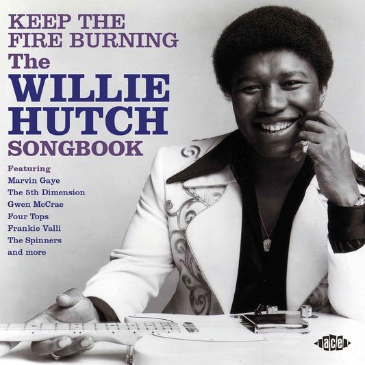 Keep The Fire Burning - The Willie Hutch Songbook - Various Artists