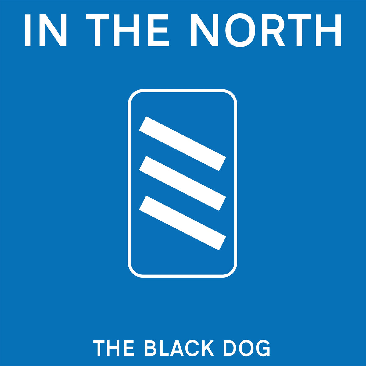 Black Dog, The - In The North