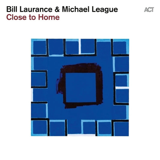 Laurance, Bill & Michael League - Close to Home