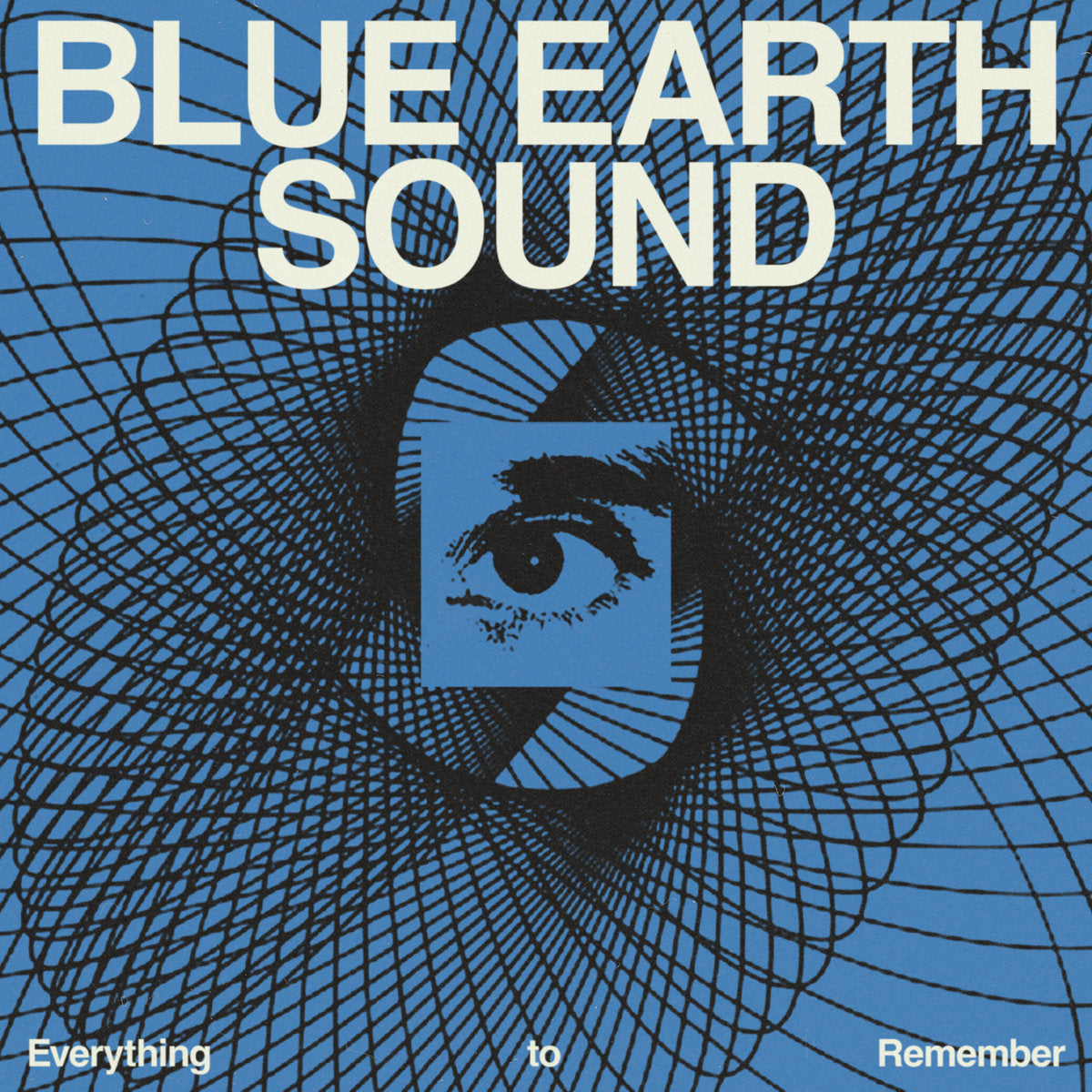 Blue Earth Sound - Everything to Remember