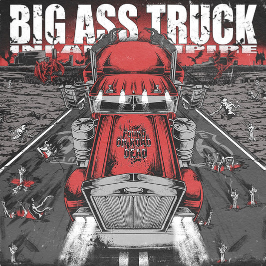 Big Ass Truck I.E. - Found On Road Dead [F.O.R.D. Edition]