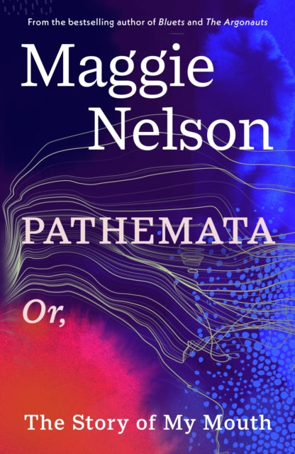 Nelson, Maggie - Pathemata
