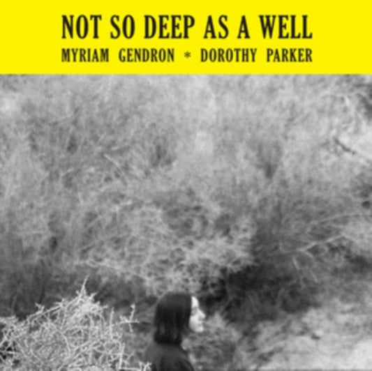 Gendron, Myriam - Not So Deep As A Well (2023 Reissue)