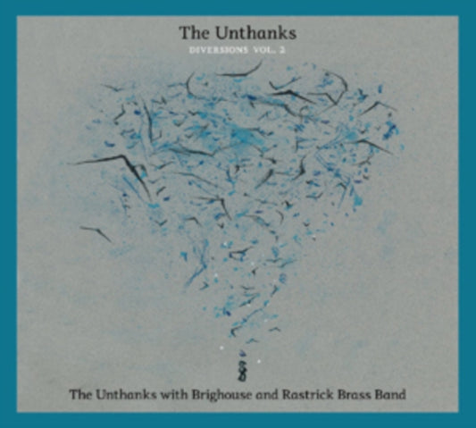 Unthanks, The - Diversions Vol.2: The Unthanks With Brighthouse And Rastrick Brass Band