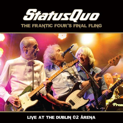 Status Quo - The Frantic Four's Final Fling - Live At The Dublin O2 Arena (2024 Reissue)