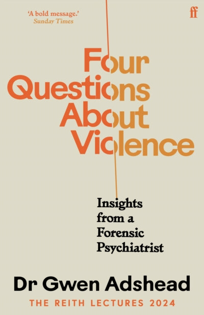 Adshead, Gwen - Four Questions About Violence