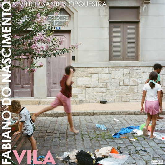Do Nascimento, Fabiano & Vittor Santos Orchestra - Vila