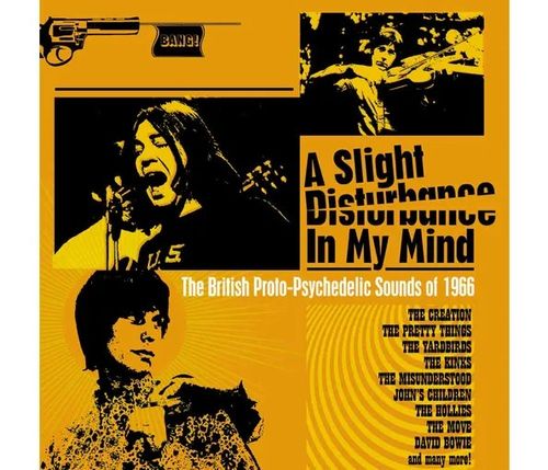 Slight Disturbance In My Mind, A : The British Proto-Psychedelic Sounds Of 1966 - Various Artists (2024 Repress)