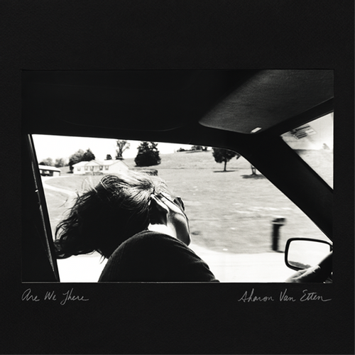 Van Etten, Sharon - Are We There