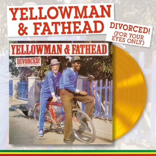 Yellowman & Fathead - Divorced! (For Your Eyes Only) (2024 Reissue)