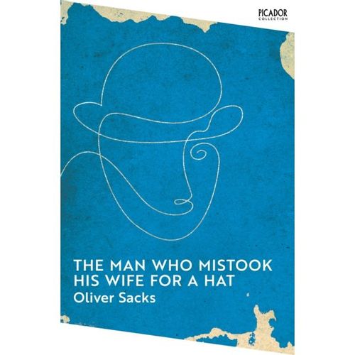 Sacks, Oliver - The Man Who Mistook His Wife For A Hat