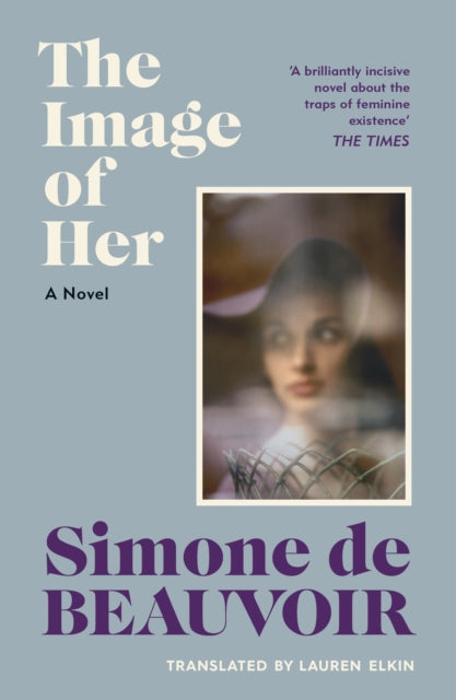 De Beauvoir, Simone - The Image of Her