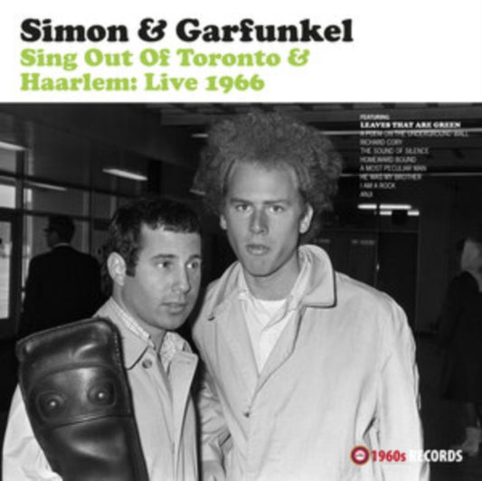 Simon & Garfunkel - SING OUT OF TORONTO & HAARLEM: LIVE 1966