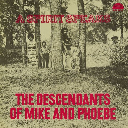 Descendants of Mike and Phoebe, The - A Spirit Speaks (Black Friday 2025)