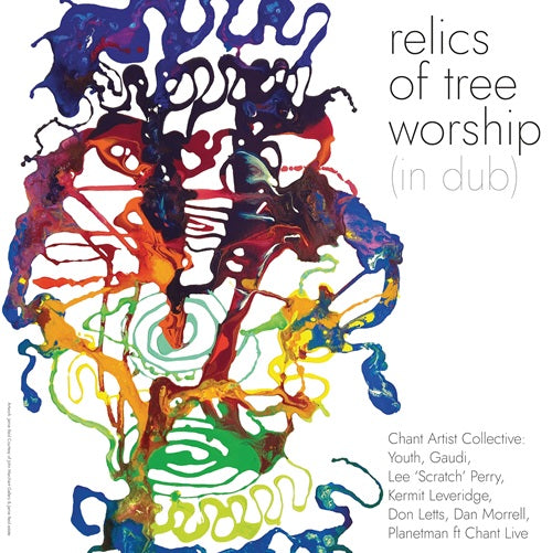 Chant Artist Collective - Relics Of Tree Worship (In Dub) (RSD 2026)