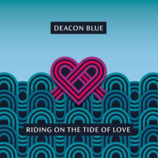 Deacon Blue - Riding On The Tide Of Love